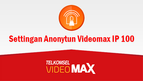 Ubah Kuota Hiburan Videomax Telkomsel Jadi Reguler Dengan Anonytun